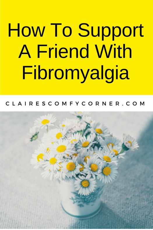 How To Support A Friend With Fibromyalgia